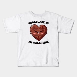 Chocolate Is My Valentine Kids T-Shirt